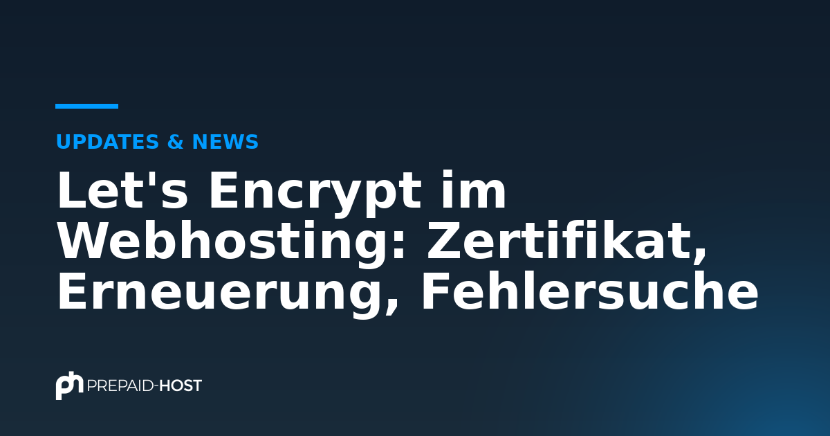 Let's Encrypt for Web Hosting: Certificate, Renewal, Troubleshooting